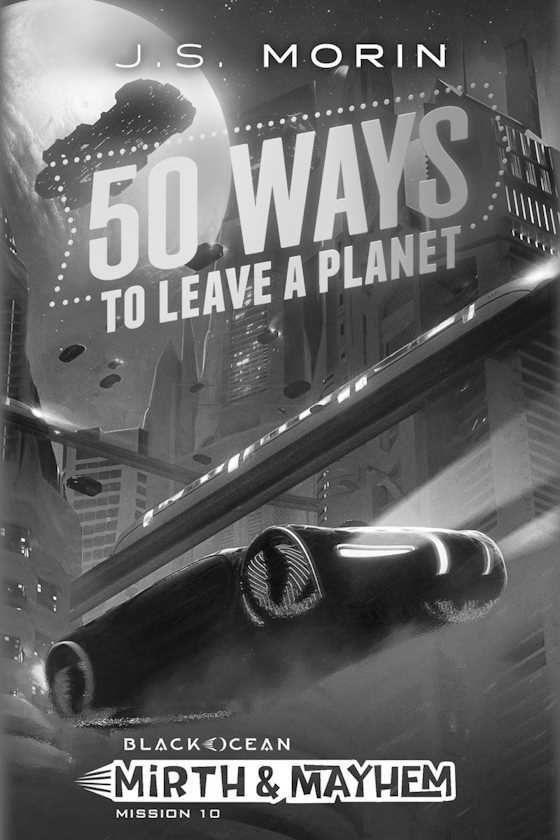 50 Ways to Leave a Planet -- J.S. Morin
