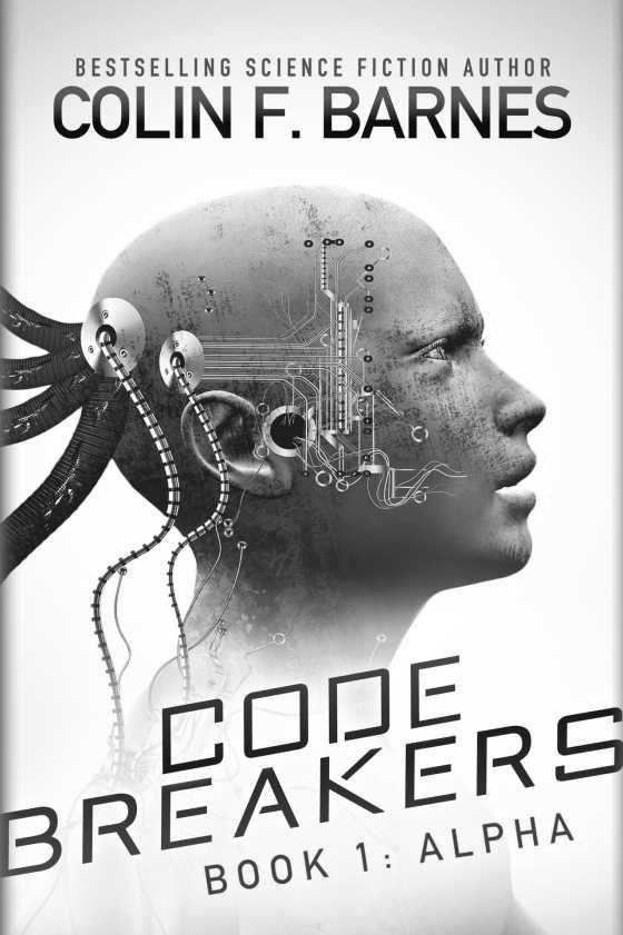 Code Breakers: Alpha -- Colin F. Barnes