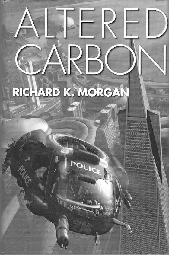 Altered Carbon -- Richard Morgan