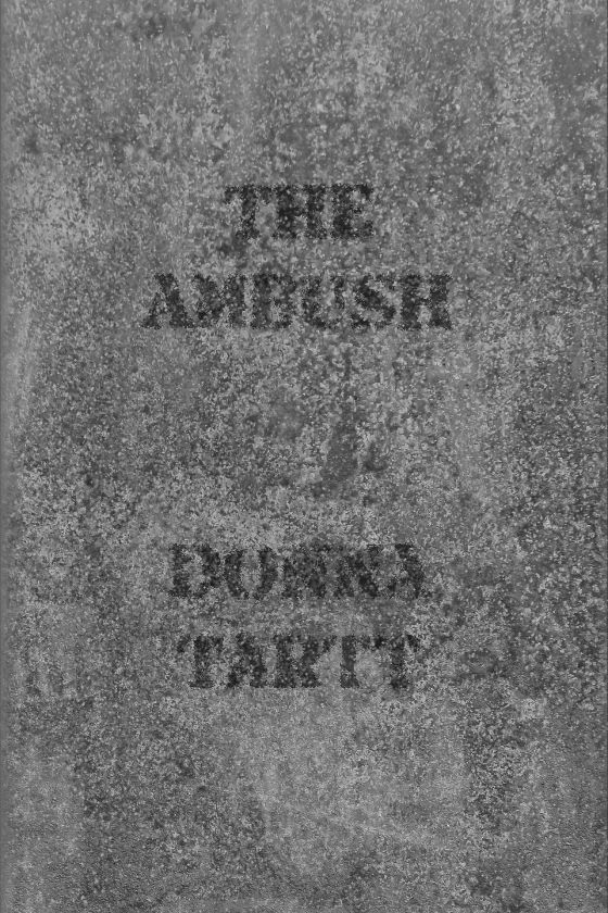 The Ambush -- Donna Tartt