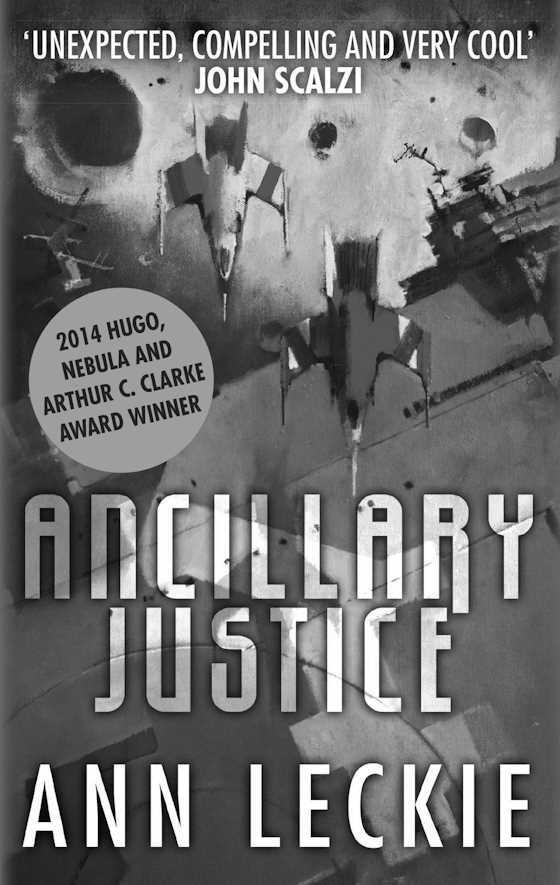 Ancillary Justice -- Ann Leckie
