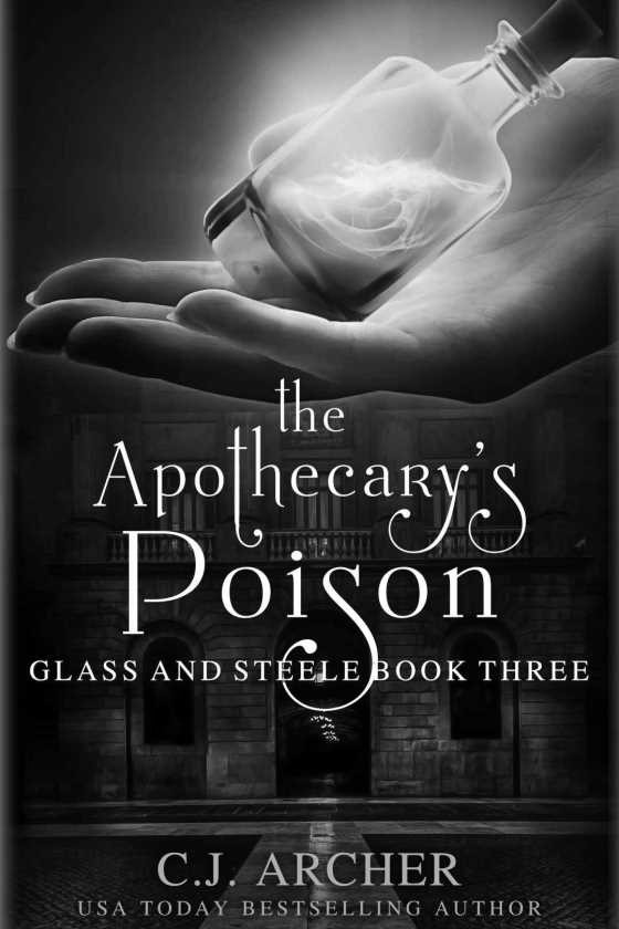 The Apothecary's Poison -- C.J. Archer
