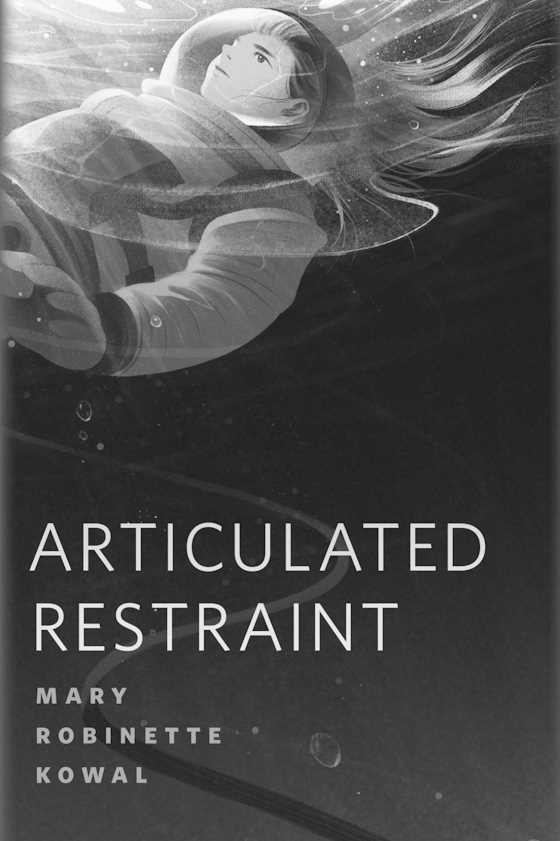 Articulated Restraint -- Mary Robinette Kowal