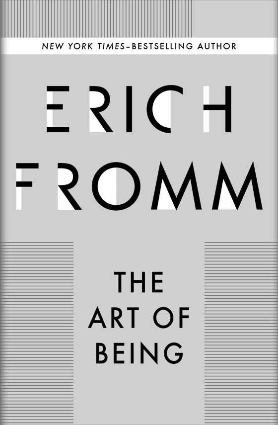 The Art of Being -- Erich Fromm