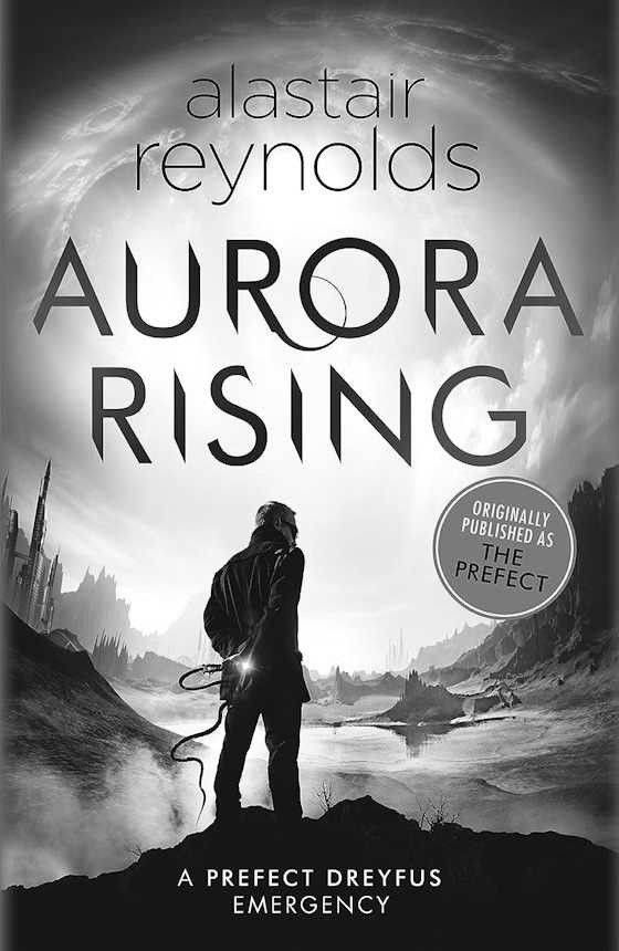 Aurora Rising -- Alastair Reynolds