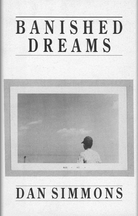 Banished Dreams -- Dan Simmons