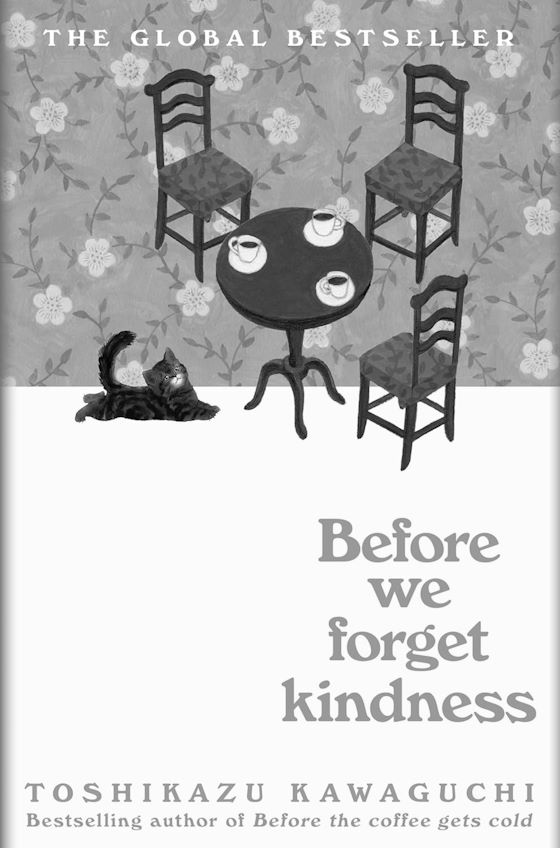 Before We Forget Kindness -- Toshikazu Kawaguchi