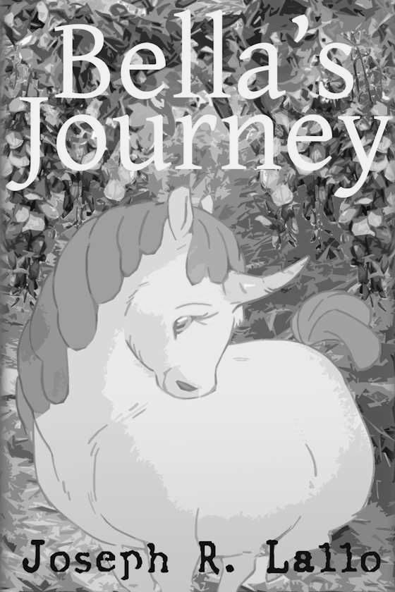 Bella's Journey -- Joseph R. Lallo