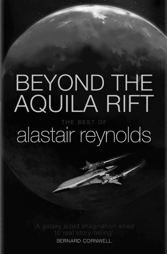 Beyond the Aquila Rift -- Alastair Reynolds