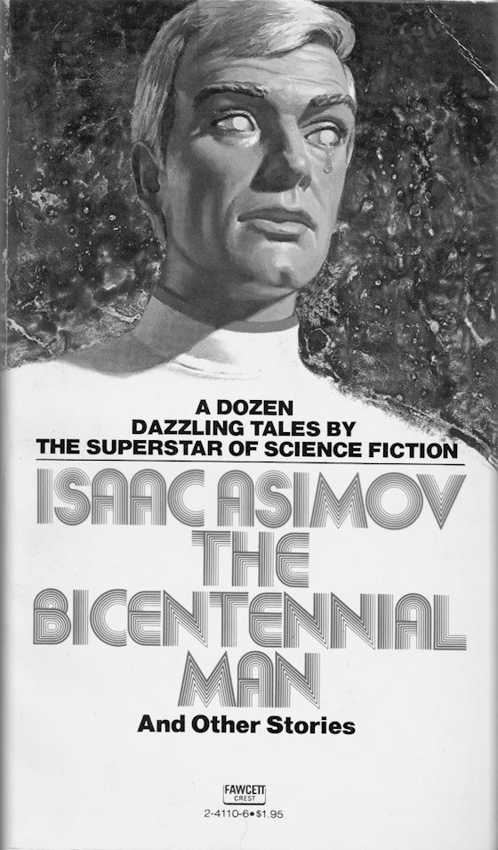 The Bicentennial Man and Other Stories-- Isaac Asimov