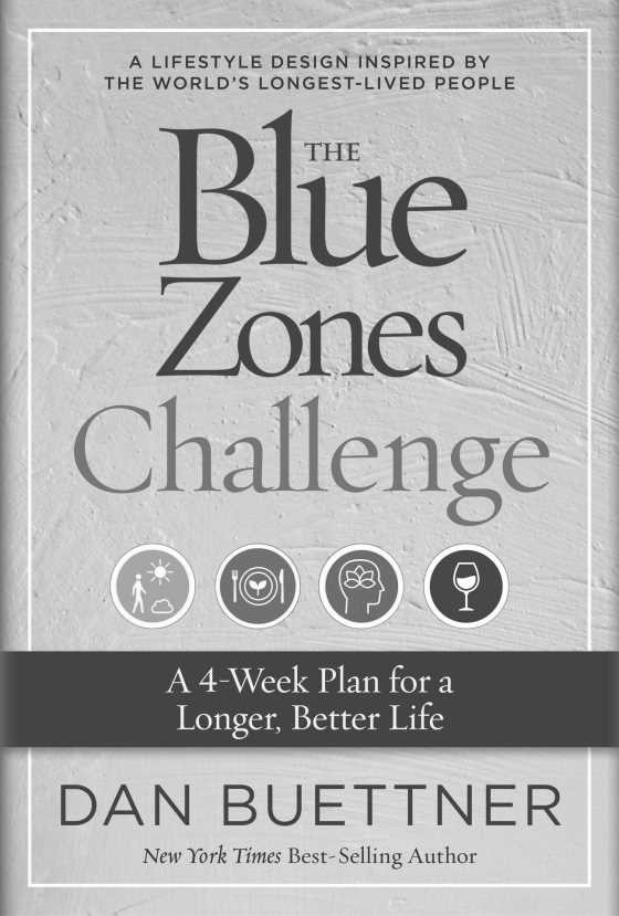 The Blue Zones Challenge -- Dan Buettner