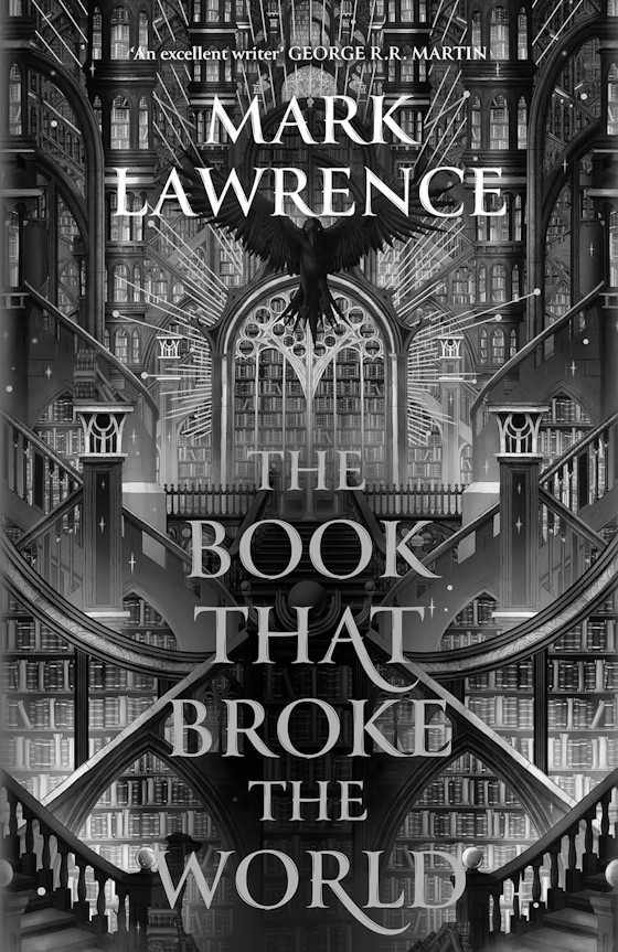 The Book That Broke The World -- Mark Lawrence