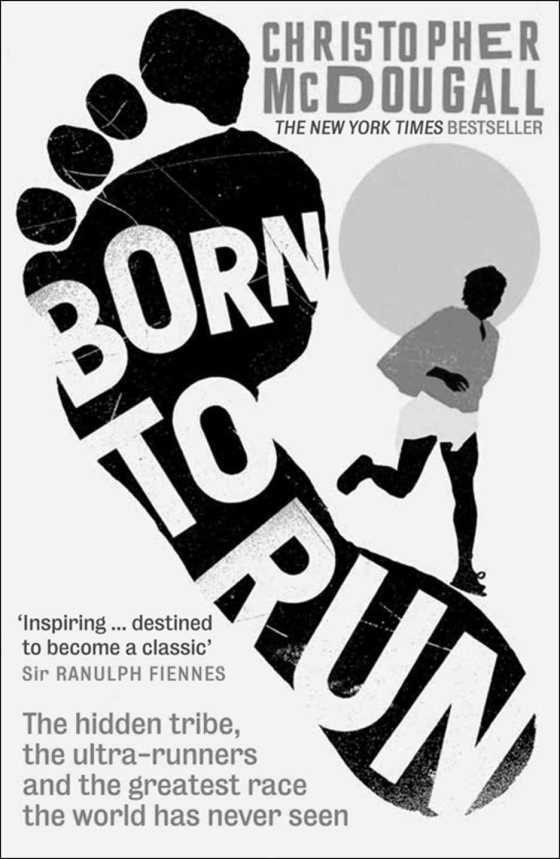 Born to Run -- Christopher McDougall