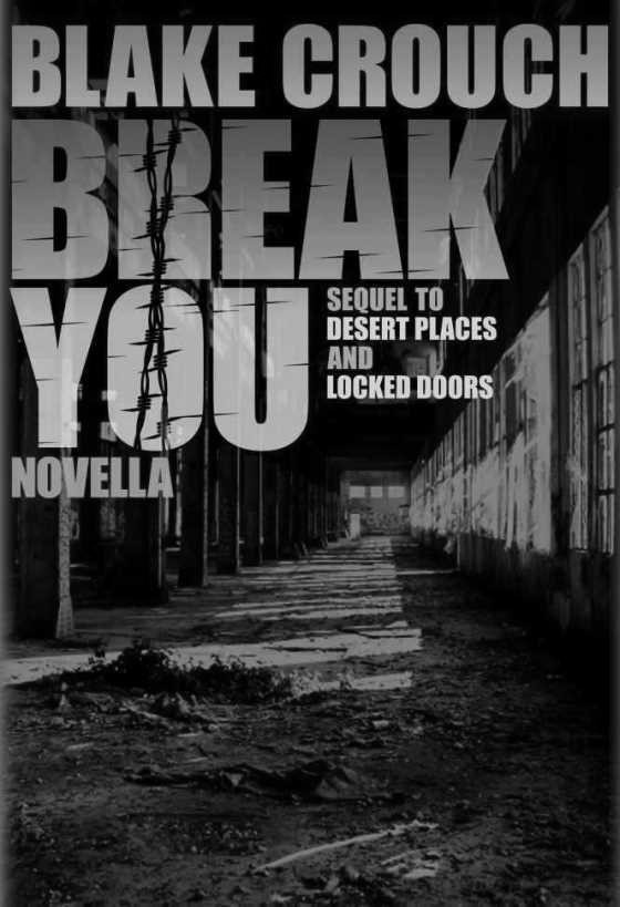 Break You -- Blake Crouch