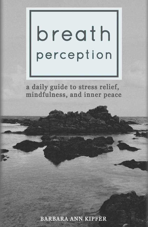 Breath Perception -- Barbara Ann Kipfer