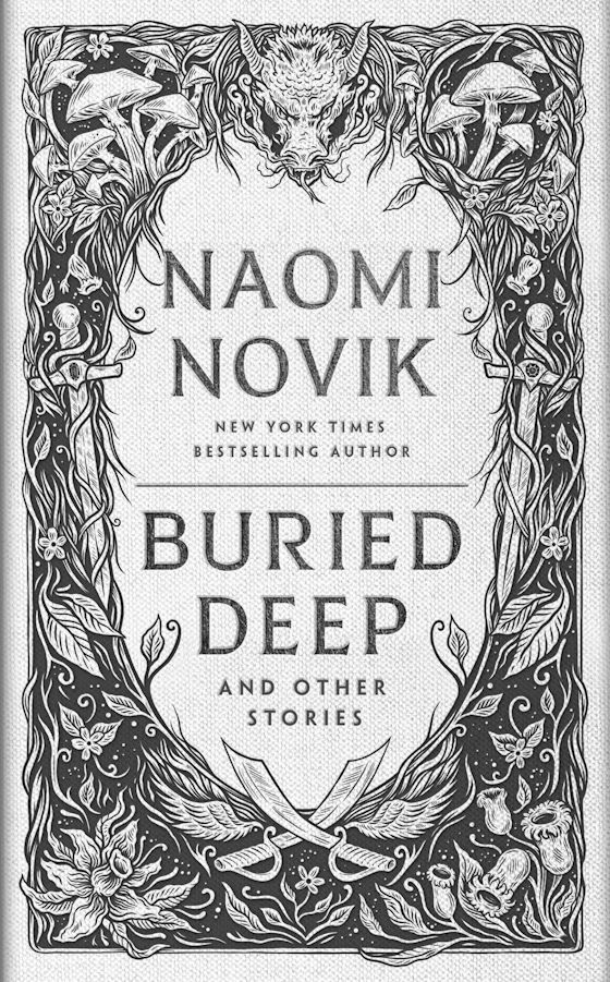 Buried Deep and Other Stories -- Naomi Novik