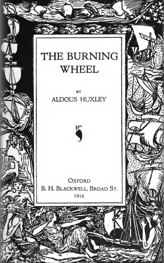 The Burning Wheel -- Aldous Huxley