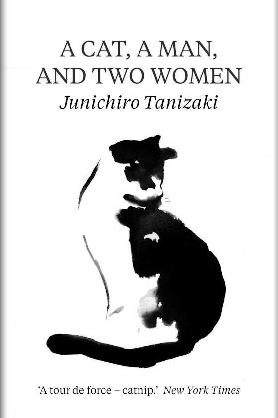 A Cat, a Man, and Two Women -- Junichiro Tanizaki