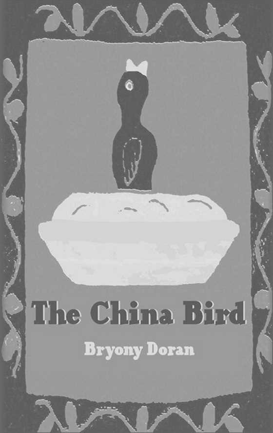 The China Bird -- Bryony Doran