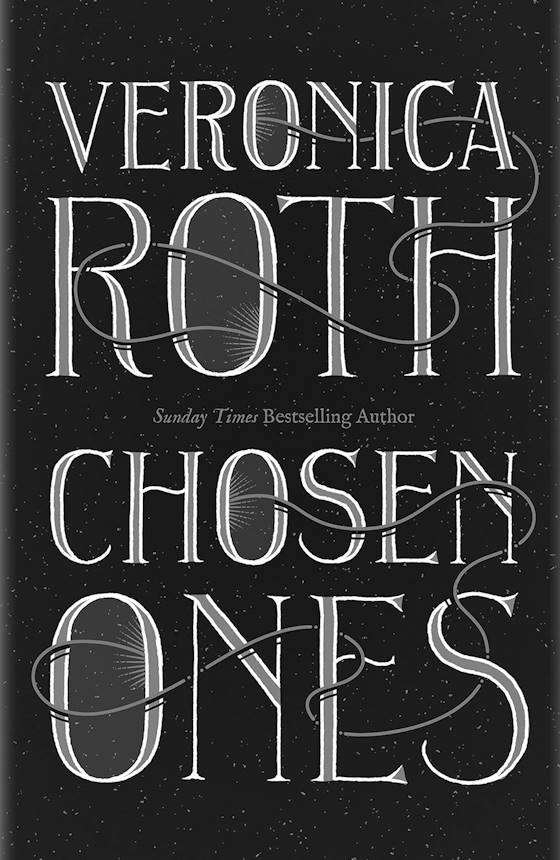 Chosen Ones -- Veronica Roth