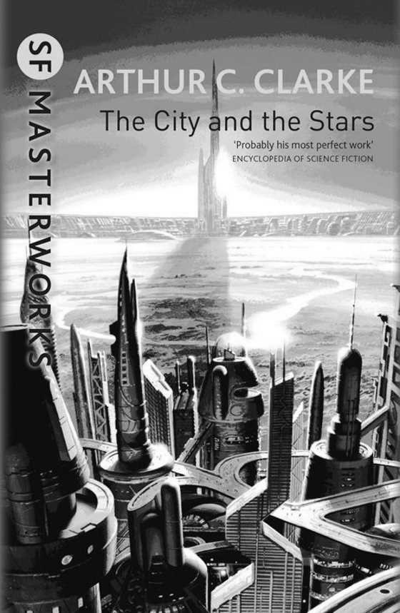 The City and the Stars -- Arthur C. Clarke