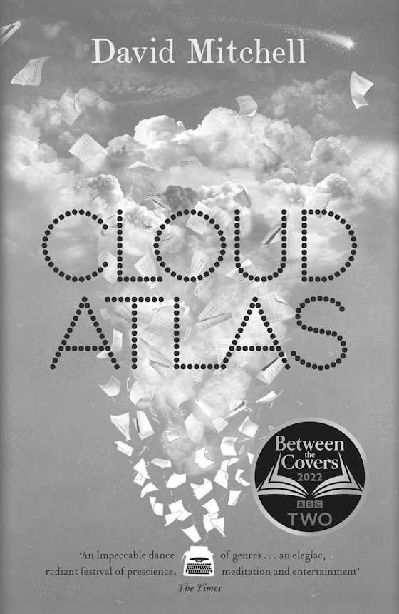 Cloud Atlas -- David Mitchell
