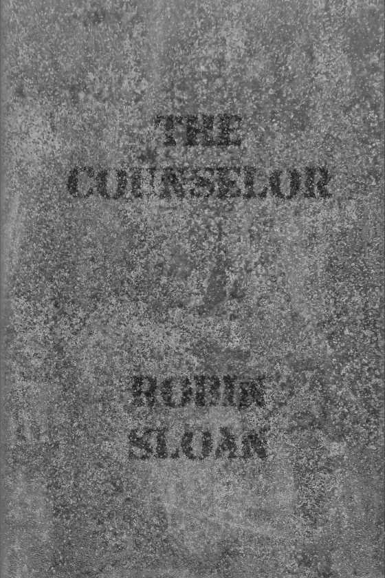 The Counselor -- Robin Sloan