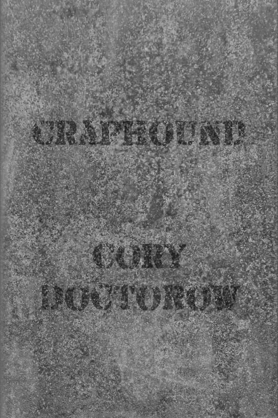 Craphound -- Cory Doctorow