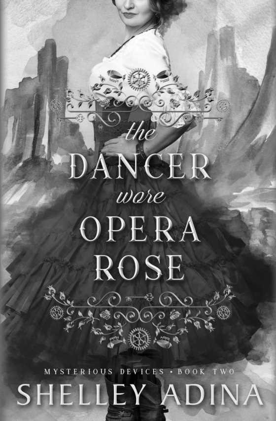 The Dancer Wore Opera Rose -- Shelley Adina