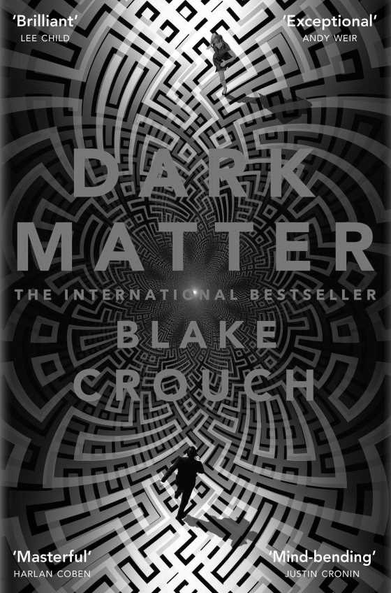 Dark Matter -- Blake Crouch