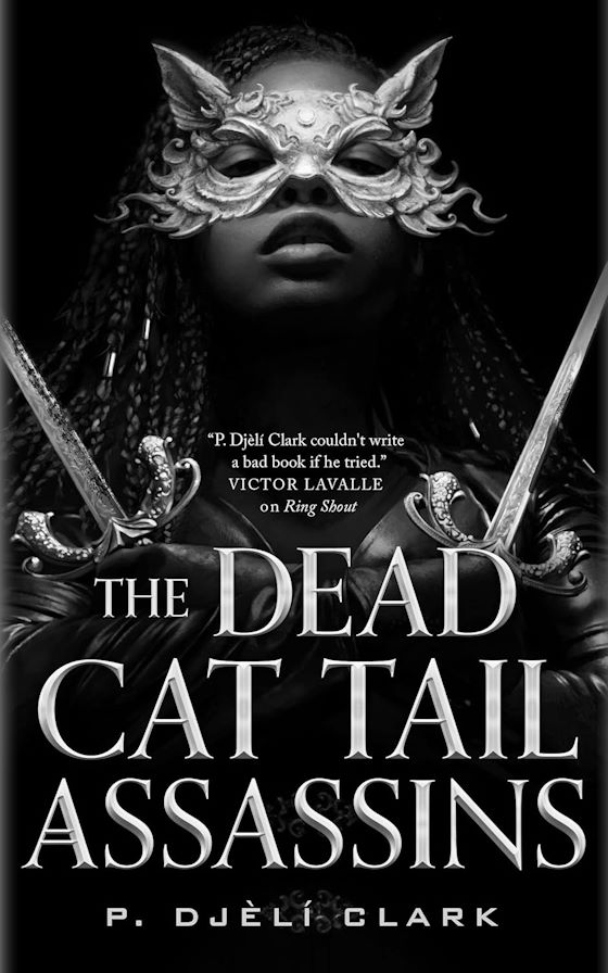 The Dead Cat Tail Assassins -- P. Djèlí Clark