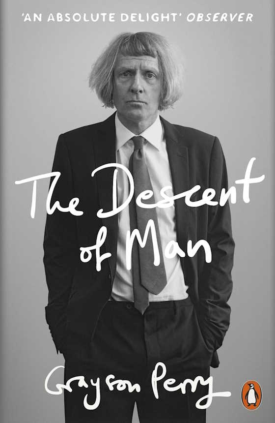 The Descent of Man -- Grayson Perry