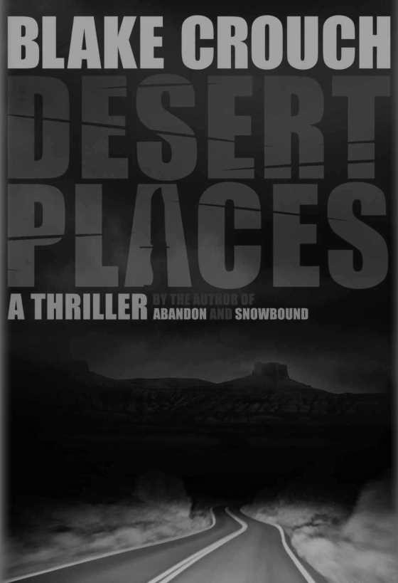 Desert Places -- Blake Crouch