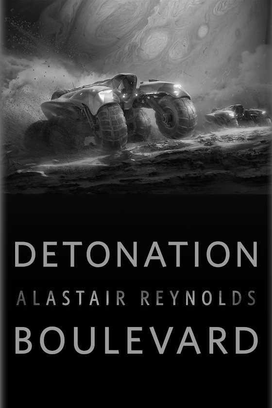 Detonation Boulevard -- Alastair Reynolds