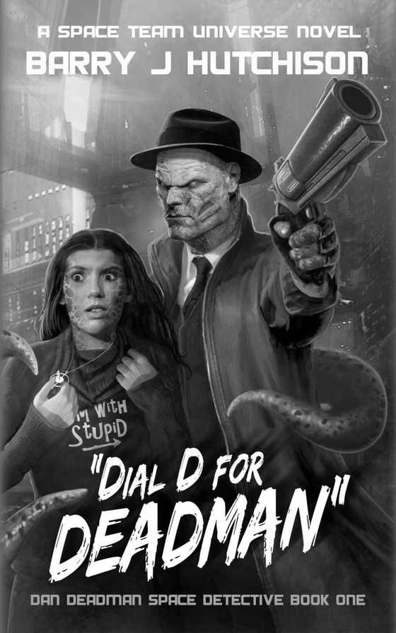 Dial D for Deadman -- Barry J. Hutchison