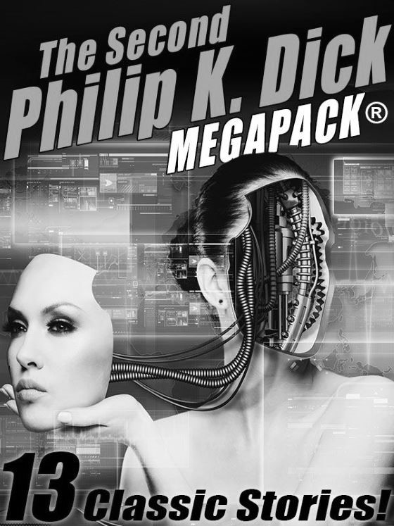 The Second Philip K. Dick MEGAPACK