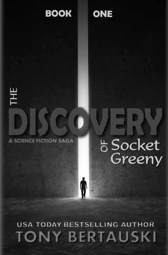 The Discovery of Socket Greeny -- Tony Bertauski