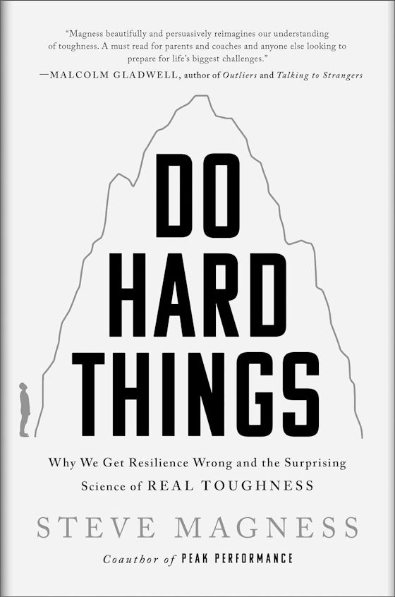 Do Hard Things - Steve Magness