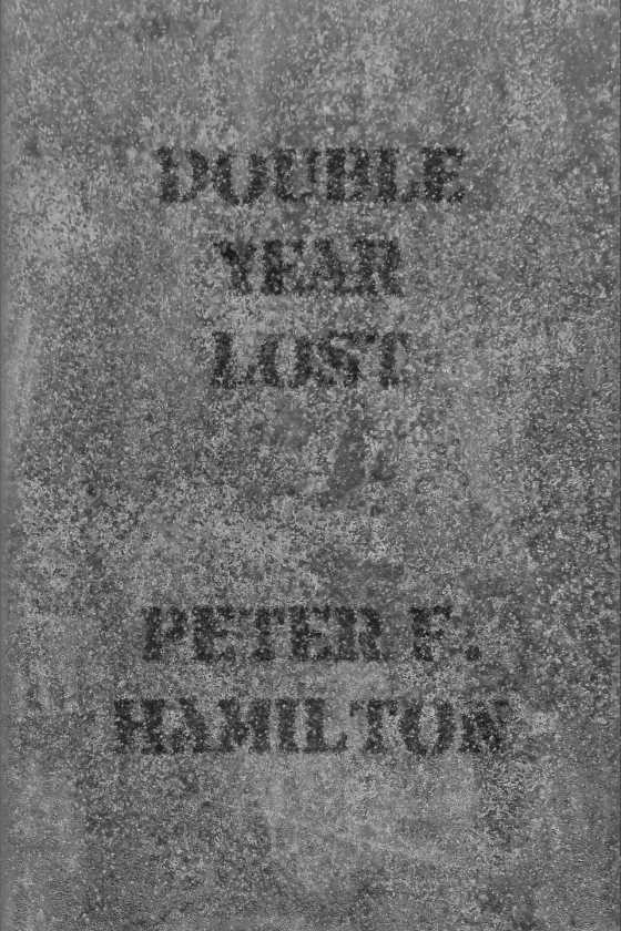 Double Year Lost -- Peter F. Hamilton