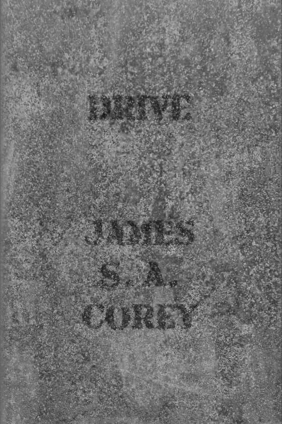 Drive -- James S. A. Corey