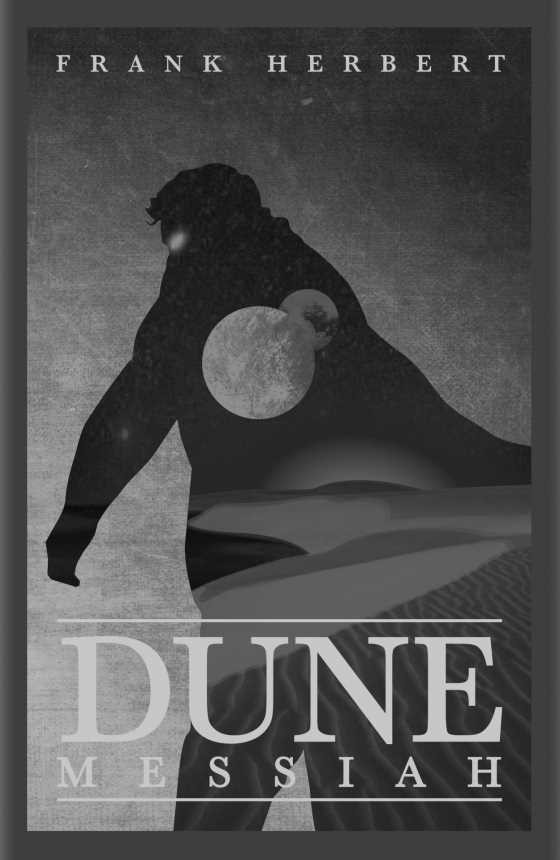 Dune Messiah -- Frank Herbert
