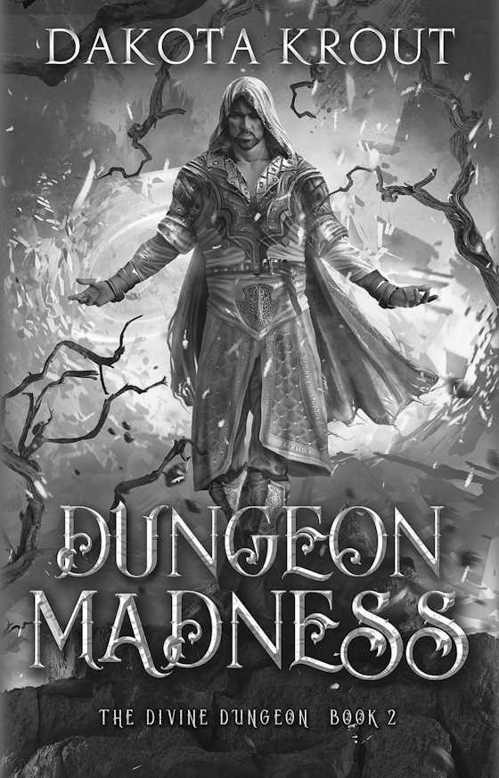 Dungeon Madness -- Dakota Krout