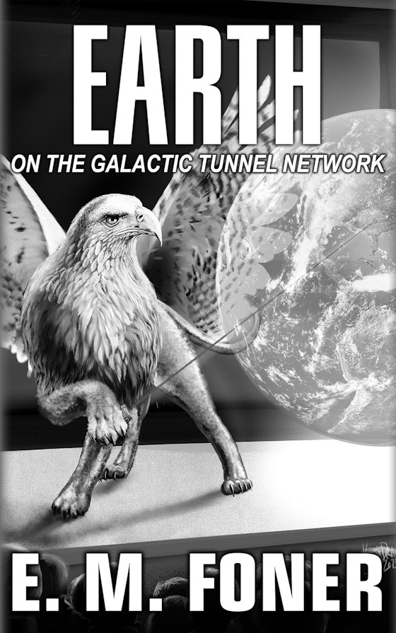 Earth on the Galactic Tunnel Network -- E. M. Foner