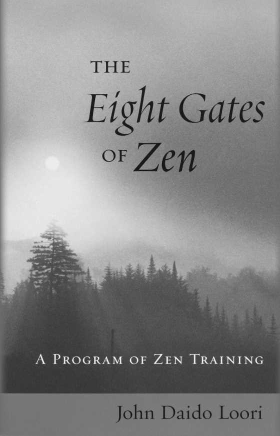 The Eight Gates of Zen -- John Daido Loori