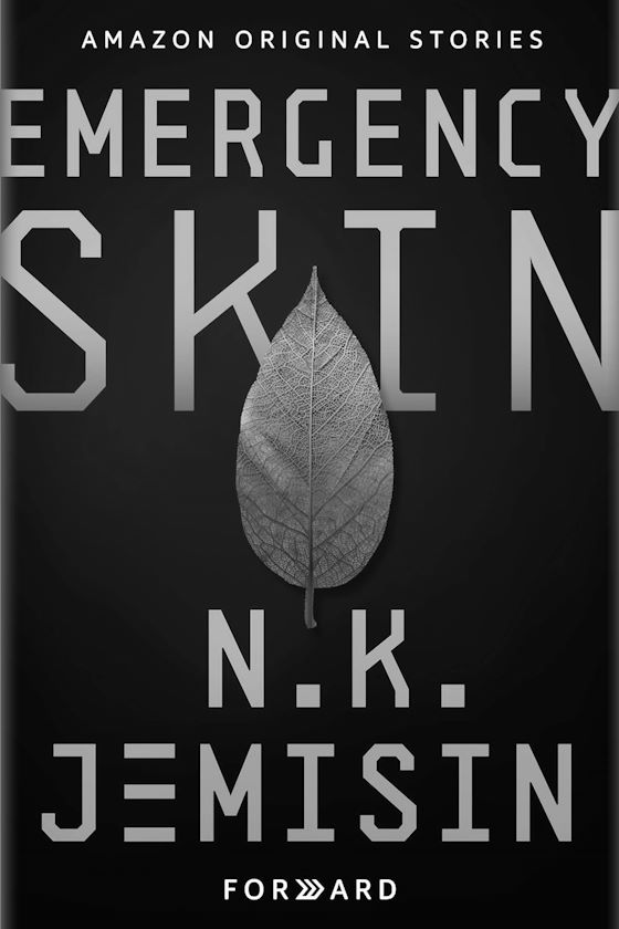 Emergency Skin -- N. K. Jemisin