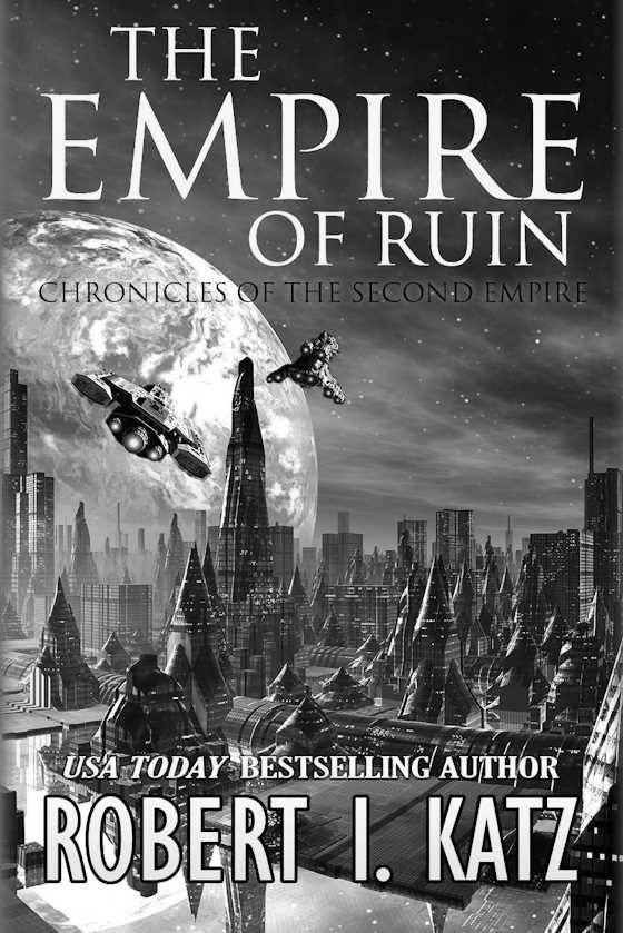 The Empire of Ruin -- Robert I. Katz