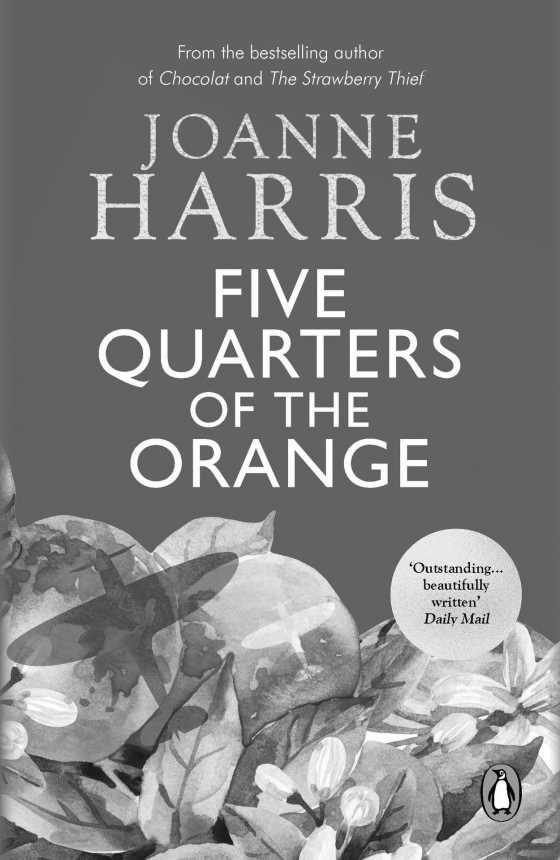 Five Quarters Of The Orange -- Joanne Harris