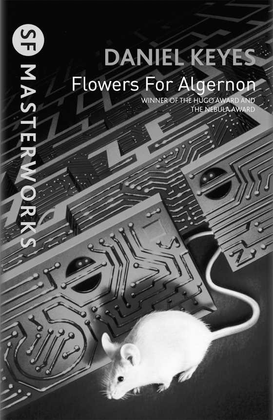 Flowers For Algernon -- Daniel Keyes