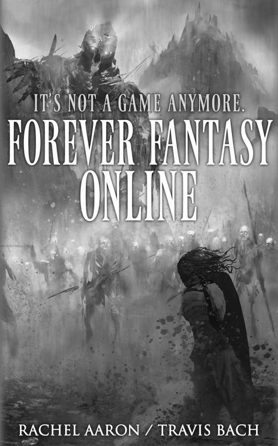 Forever Fantasy Online -- Rachel Aaron