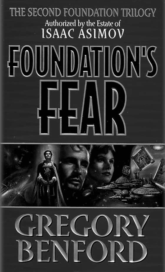 Foundations Fear -- Gregory Benford